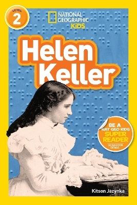 National Geographic Readers: Helen Keller (Level 2) - Kitson Jazynka,  National Geographic Kids