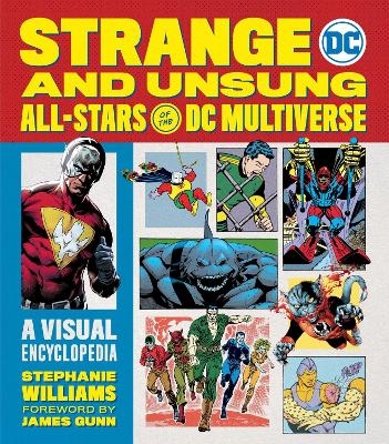 Strange and Unsung All-Stars of the DC Multiverse - Stephanie R. Williams