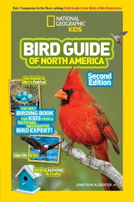 National Geographic Kids Bird Guide of North America, Second Edition - Jonathan Alderfer