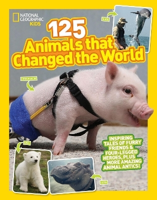 125 Animals That Changed the World -  National Geographic Kids