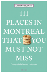 111 Places in Montreal that you must not miss - Kaitlyn McInnis