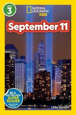 National Geographic Readers: September 11 (Level 3)-Library edition - Libby Romero