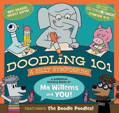 Doodling 101: A Silly Symposium - Mo Willems