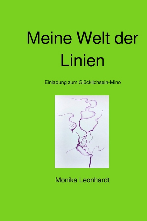 Meine Welt der Linien - Monika Leonhardt