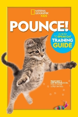 Pounce! A How To Speak Cat Training Guide - Dr. Gary Weitzman