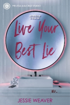 Live Your Best Lie - Jessie Weaver