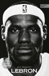 LeBron - Jeff Benedict