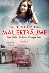 Mauerträume - Kati Stephan