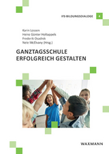 Ganztagsschule erfolgreich gestalten - 