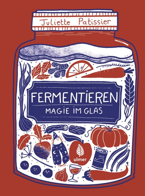 Fermentieren - Juliette Patissier