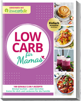 Abnehmen mit lowcarb.de: LOW CARB für Mamas