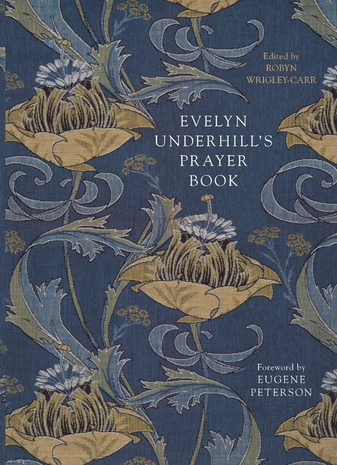 Evelyn Underhill's Prayer Book - Evelyn Underhill