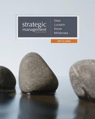Strategic Management: Text and Cases with Connect Plus Access Card - Gregory Dess, Alan Eisner, G T Lumpkin, Gerry McNamara