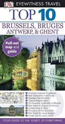 Top 10 Brussels & Bruges, Antwerp & Ghent - Antony Mason