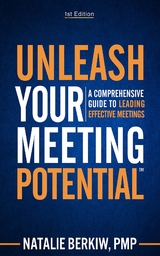 Unleash Your Meeting Potential(TM) -  Natalie Berkiw