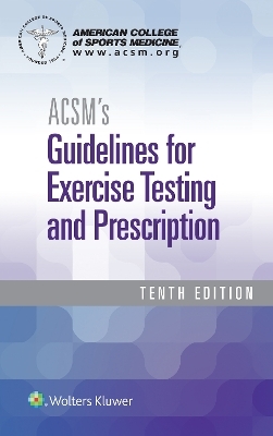 ACSM's Guidelines 10e spiral and Certification Review 5e Package -  Lippincott Williams &  Wilkins