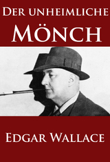 Der unheimliche Mönch - Edgar Wallace