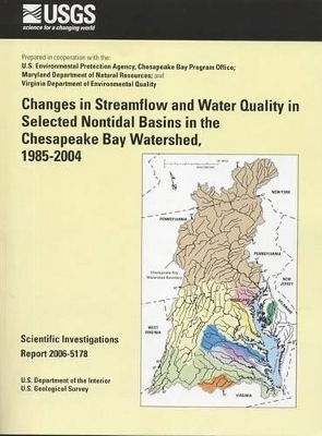 Changes in Streamflow and Water Quality in Selected Nontidal Basins in the Chesapeake Bay Watershed, 1985-2004 - Michael J Langland, Dr Jeff P Raffensperger, Douglas L Moyer, Jurate M Landwehr, Gregory E Schwarz
