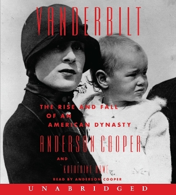 The Vanderbilts [Unabridged CD] - Anderson Cooper, Katherine Howe