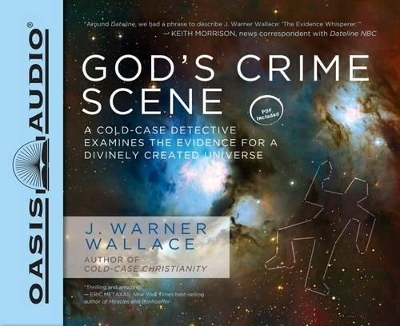God's Crime Scene - J Warner Wallace