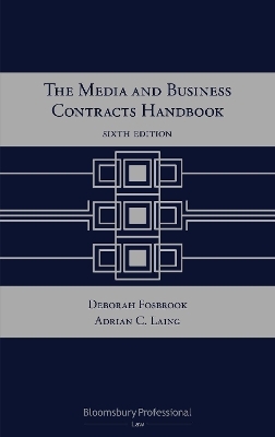 The Media and Business Contracts Handbook - Adrian C Laing, Deborah Fosbrook