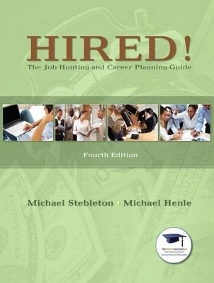 Hired! the Job Hunting and Career Planning Guide Plus New Mylab Student Success Update -- Access Card Package - Michael Stebleton, Michael Henle