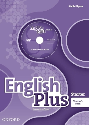 English Plus: Starter: Teacher's Book with Teacher's Resource Disk and access to Practice Kit - Ben Wetz, Robert Quinn