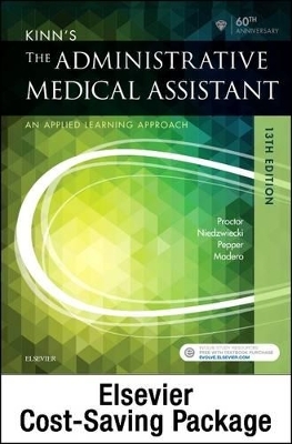 Kinn's the Administrative Medical Assistant - Text, Study Guide, and Simchart for the Medical Office Package - Julie Pepper, Payel Madero, Brigitte Niedzwiecki, Deborah B Proctor