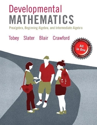 Developmental Mathematics - John Tobey, Jeffrey Slater, Jamie Blair, Jennifer Crawford