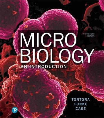 Microbiology - Gerard Tortora, Berdell Funke, Christine Case, Derek Weber, Warner Bair  III