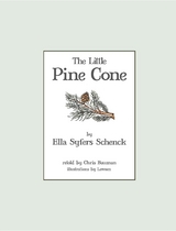 The Little Pine Cone - Ella Syfers Schenck