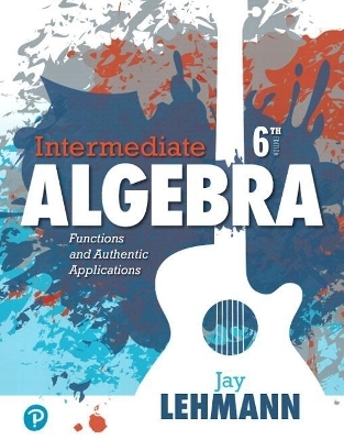 Intermediate Algebra - Jay Lehmann