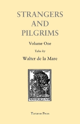 Strangers and Pilgrims - Walter De La Mare