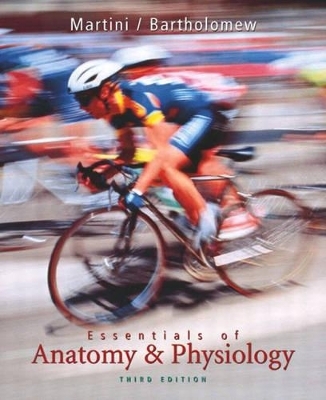 Essentials of Anatomy and Physiology - Frederic H. Martini, Edwin F. Bartholomew