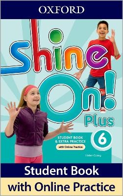 Shine On! Plus: Level 6: Student Book with Online Practice