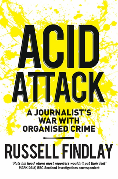 Acid Attack -  Russell Findlay