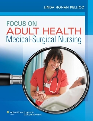 Pellico, Focus on Adult Health Text & Handbook Package - Linda Honan Pellico