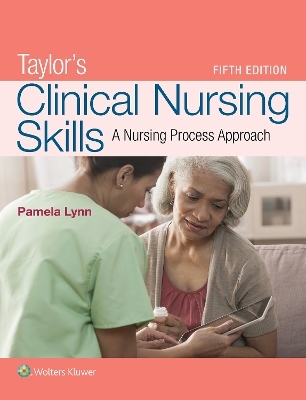 Lynn:  Taylor's Clinical Nursing Skills, 5e + Taylor Video Guide 36M Package -  Lippincott Williams &  Wilkins