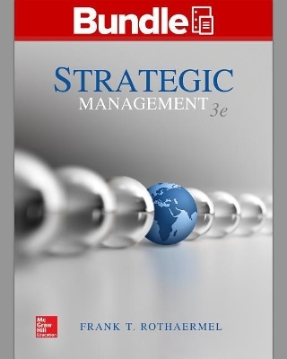Gen Combo LL Strategic Management: Concepts; Connect Access Card - Frank T Rothaermel