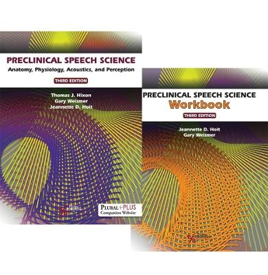 Preclinical Speech Science Bundle (Textbook + Workbook) - Thomas J. Hixon, Gary Weismer, Jeannette D. Hoit
