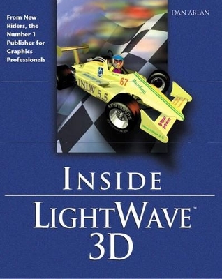 Inside LightWave 3D - Dan Ablan, Mike DeSantis, Keith Christopher, Prem Subrahmanyam, Bob Hood