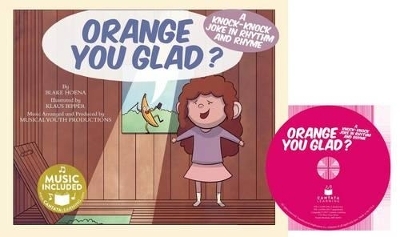Orange You Glad? - Blake Hoena