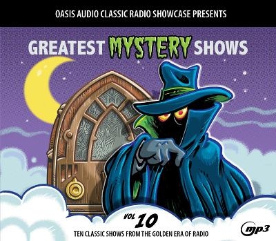 Greatest Mystery Shows, Volume 10 -  Various