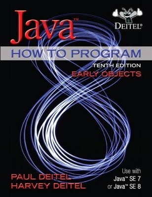 Java How to Program, Early Objects plus MyProgrammingLab with Pearson eText -- Access Card Package - Paul J. Deitel, Harvey Deitel