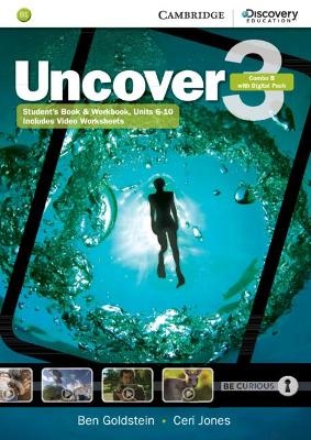 Uncover Level 3 Combo B with Online Workbook and Online Practice - Ben Goldstein, Ceri Jones