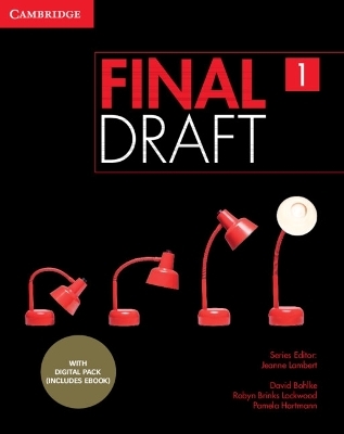 Final Draft Level 1 Student's Book with Digital Pack - David Bohlke, Robyn Brinks Lockwood, Pamela Hartmann