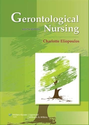 Lippincott Coursepoint for Eliopoulos' Gerontological Nursing with Print Textbook Package - Charlotte Eliopoulos