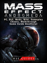 Mass Effect Andromeda, PC, DLC, Mods, Wiki, Gameplay, Cheats, Walkthrough, Game Guide Unofficial -  HSE Guides