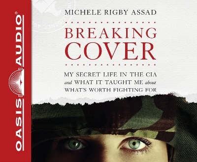 Breaking Cover - Michele Rigby Assad