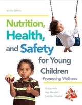 Nutrition, Health and Safety for Young Children - Sorte, Joanne; Daeschel, Inge; Amador, Carolina